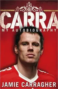 Carra: My Autobiography