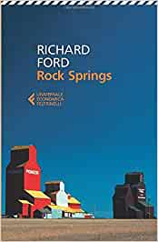 Rock Springs - Richard Ford