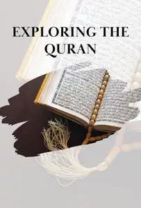 Exploring the Quran: A Comprehensive Guide