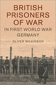 British Prisoners of War in First World War Germany