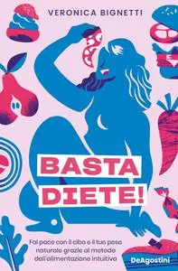 Veronica Bignetti - Basta diete!