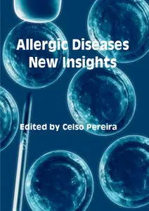 "Allergic Diseases: New Insights" ed. by Celso Pereira