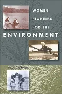 Women Pioneers For The Environment