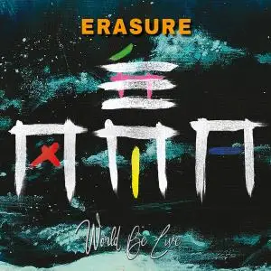 Erasure - World Be Live (2018)