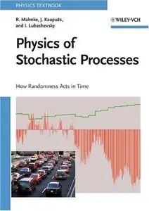 Physics of Stochastic Processes: How Randomness Acts in Time (repost)