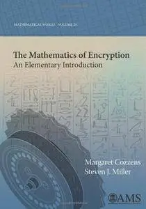 The Mathematics of Encryption: An Elementary Introduction