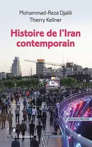 Mohammad-Reza Djalili, Thierry Kellner "Histoire de l'Iran contemporain"