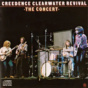 Creedence Clearwater Revival - The Concert (1980) [Repost]