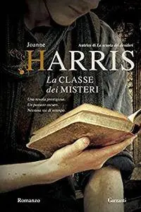 Joanne Harris - La classe dei misteri [Repost]