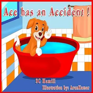 «ACE has an ACCIDENT! » by S.C. Hamill