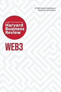 Web3: The Insights You Need from Harvard Business Review