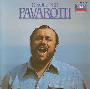 Luciano Pavarotti - O Sole Mio: Favourite Neapolitan Songs (1979, CD ReIssue 1983) {Repost} 