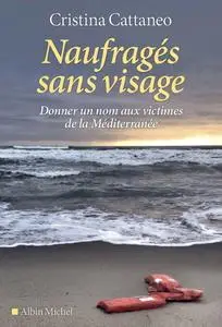 Cristina Cattaneo, "Naufragés sans visage: Donner un nom aux victimes de la Méditerranée"