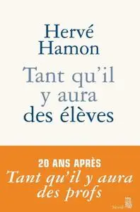 Hervé Hamon, "Tant qu’il y aura des élèves"