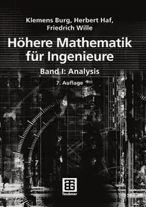 Höhere Mathematik für Ingenieure Band I: Analysis (Teubner-Ingenieurmathematik) (German Edition) [Repost]