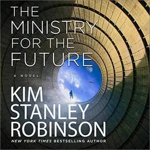 The Ministry for the Future: A Novel [Audiobook]