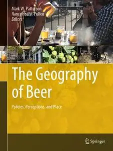 The Geography of Beer: Policies, Perceptions, and Place