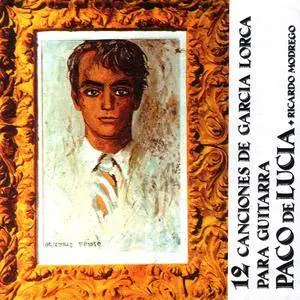 Paco de Lucia & Ricardo Modrego - 12 Canciones de Garcia Lorca Para Guitarra (1965) Remastered Reissue 2002