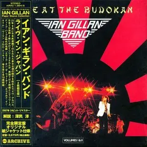 Ian Gillan Band - Live at the Budokan Volumes I & II (1978)