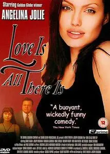 Love Is All There Is (1996)