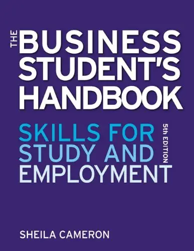 The Business Student's Handbook: Skills for study and employment (5th Edition) (Repost)