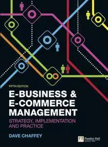 E-Business and E-Commerce Management (5th edition)
