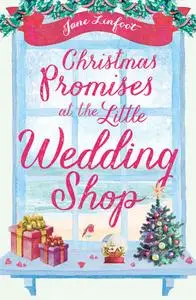 Christmas Promises at the Little Wedding Shop (The Little Wedding Shop by the Sea)