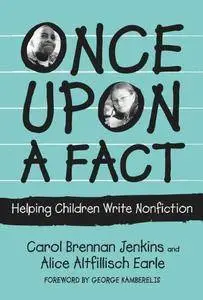 Once Upon a Fact: Helping Children Write Nonfiction (Language and Literacy)(Repost)