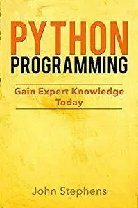 Python Programming: Gain Expert Knowledge Today