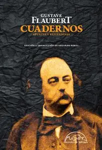 «Cuadernos» by Gustave Flaubert