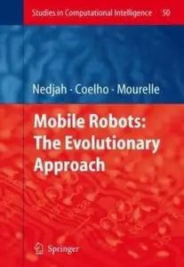 Mobile Robots: The Evolutionary Approach [Repost]