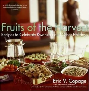 Fruits of the Harvest: Recipes to Celebrate Kwanzaa and Other Holidays (repost)