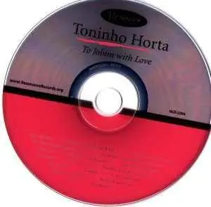 Toninho Horta ‎– To Jobim With Love (2008) {Resonance}