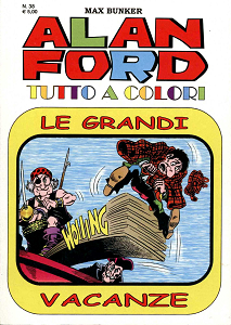 Alan Ford Tutto A Colori - Volume 38 - Le Grandi Vacanze