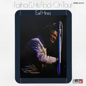 Earl Hines - Fatha & His Flock on Tour (1970/2015) [Official Digital Download 24/88]