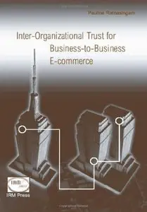Inter-Organizational Trust for Business-to-Business E-commerce