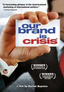 (Docu) Our Brand is Crisis [DVDrip] 2005