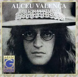 Alceu Valenca - Espelho Cristalino (1977) Reissue 1999