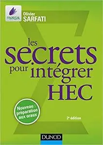 Les secrets pour integrer HEC - Methodes pour prepas commerciales [Repost]