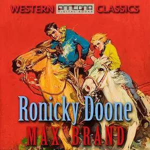 «Ronicky Doone» by Max Brand