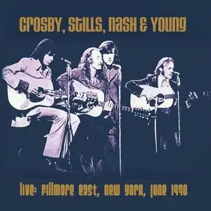 Crosby, Stills, Nash & Young - Live Fillmore East, New York June 1970 (2018)