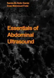 "Essentials of Abdominal Ultrasound" ed. by Samia Ali Abdo Gamie,  Enas Mahmoud Foda