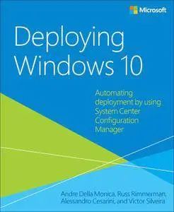 Deploying Windows 10: Automating deployment by using System Center Configuration Manager