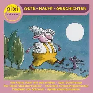 «Pixi Hören: Gute Nacht-Geschichten» by Insa Bauer,Ilona Waldera,Jonas Kötz,Katja Reider,Andreas Rockener