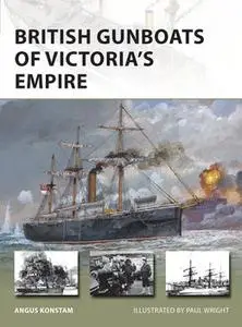 British Gunboats of Victoria’s Empire (Osprey New Vanguard 304)