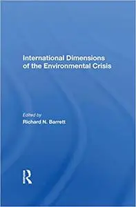 International Dimensions of the Environmental Crisis