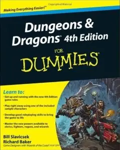 Dungeons and Dragons 4th Edition For Dummies [Repost]