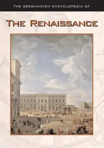 The Renaissance (Greenhaven Encyclopedia of) (repost)