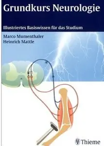 Grundkurs Neurologie. Illustriertes Basiswissen für das Studium