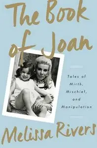 The Book of Joan: Tales of Mirth, Mischief, and Manipulation (Repost)